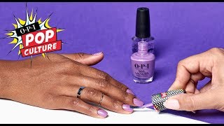 How to Apply OPI's Bubbly Pop Culture Collection