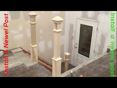 Install A Newel Post Youtube