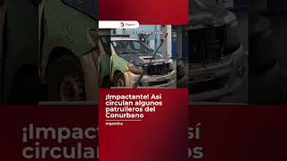 🚨⚠️ ¡Impactante! Así circulan algunos patrulleros del Conurbano: ¿con esto nos cuidan?