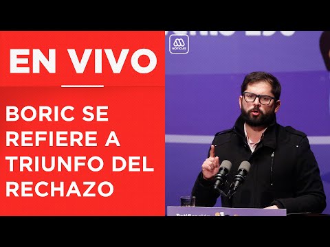 Presidente Gabriel Boric habla tras triunfo del Rechazo en Plebiscito 2022