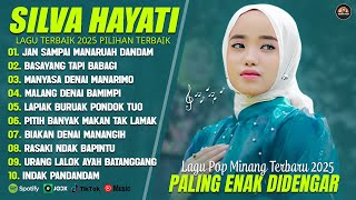 Download Lagu SILVA HAYATI FULL ALBUM TERBAIK (LIRIK) JAN SAMPAI MANARUAH DANDAM - LAGU POP MINANG TERBARU 2025 MP3 Download Lagu SILVA HAYATI FULL ALBUM TERBAIK (LIRIK) JAN SAMPAI MANARUAH DANDAM - LAGU POP MINANG TERBARU 2025 MP3