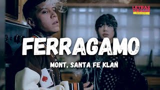 Mont, Santa Fe Klan - Ferragamo (Letra / Lyrics)