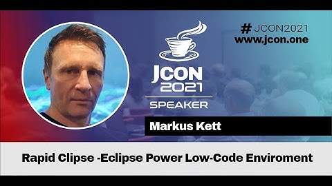 RapidClipse - Eclipse Power Low-Code Environment | Markus Kett (DE)