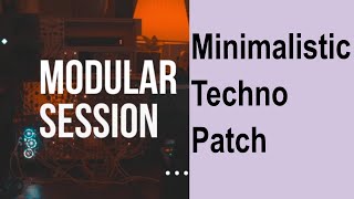 MODULAR SESSION /  Eurorack live jam
