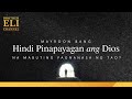 Mayroon bang hindi pinapayagan ang Dios na mabuting pagnanasa ng tao? | Brother Eli Channel