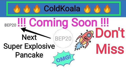 Coming Soon, Before Listing ColdKoala🥞