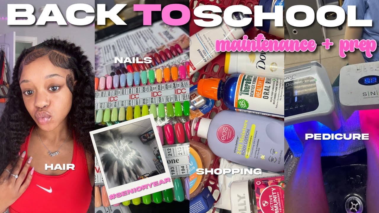 BACK TO SCHOOL MAINTENANCE + PREP *Senior Year* 