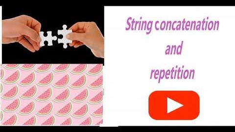 Python for beginners|#8  String Arithmetic: String concatenation and String Repetition