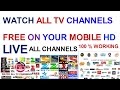 WATCH LIVE TV ALL CHANNELS FREE FOR YOUR MOBILE ALL LANGUAGES 100 % WORKING HD