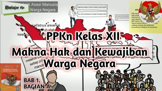 Makna Hak dan Kewajiban Warga Negara - PPKn Kelas 12