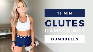 15 Min GLUTES and HAMSTRINGS WORKOUT at Home with Dumbbells