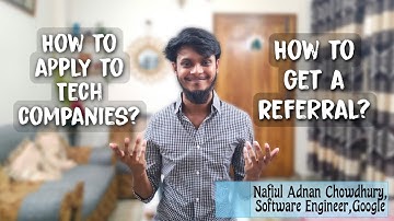Tech industries: How to apply & How to get Referral? | Nafiul Adnan Chowdhury