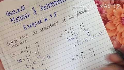 Q#1,2 Exercise#1.5 unit#01 matrices and determinants||9th mathematics|| science group  federal board