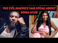 Maurice sam just reveal his htred towards sonia uche