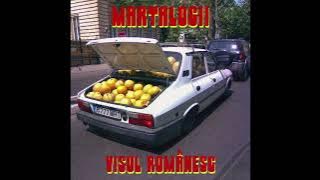Martalogii - Visul romanesc (feat. Romeo Fantastik)