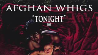 Miniatura de vídeo de "Afghan Whigs - Tonight"