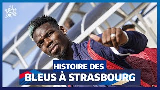 Petite histoire des Bleus à Strasbourg, Equipe de France I FFF 2021