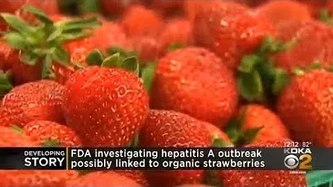 FDA investigating hepatitis A outbreak possibly linked to organic strawberries - DayDayNews