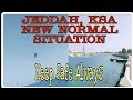 JEDDAH, SAUDI ARABIA | NEW NORMAL SITUATION |