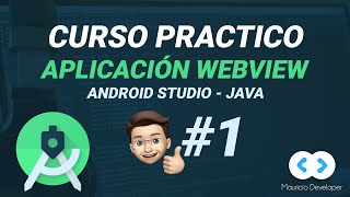 Android App WebView #1: ¿En que consiste comenzando el proyecto