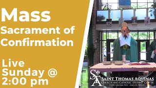 Confirmation Mass @ St. Thomas Aquinas -- LIVE at 2:00PM