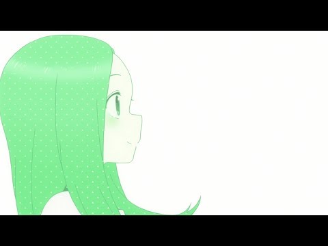 TVアニメ『からかい上手の高木さん』ノンクレジットOP「言わないけどね。」／大原ゆい子