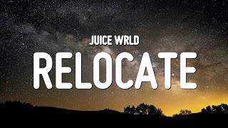 Juice WRLD - Relocate (Lyrics)