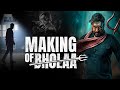 Making of bholaa  behind the scenes  ajay devgn  tabu