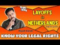 Worried about layoffs in netherlands know your legal rights as an expat english captions