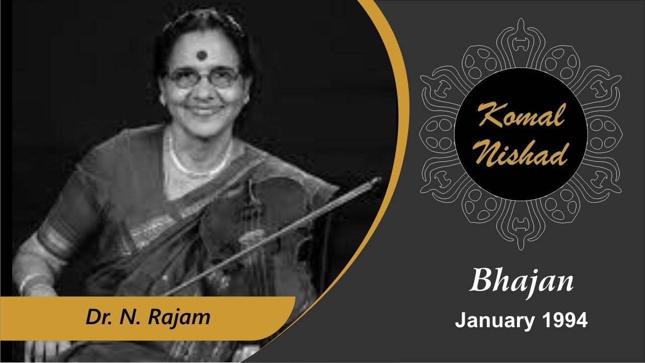 Raag Bhairavi | Dr. N. Rajam | Hindustani Classical Violin | Komal ...