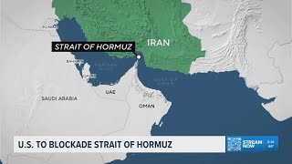 White House says U.S. military to blockade Strait of Hormuz after Iran talks collapse