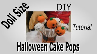 Doll Size Halloween Cake Pops Tutorial @joannes18dolls