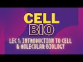 Cell Biology: Introduction to Cell & Molecular Biology
