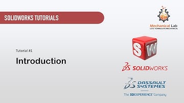 SolidWorks Tutorials| Part 01: Introduction