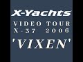 NOW SOLD. X-Yachts (GB) Ltd Video Tour of X-37 "Vixen". NOW SOLD