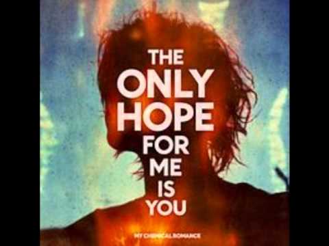 My Chemical Romance - The Only Hope for Me Is You