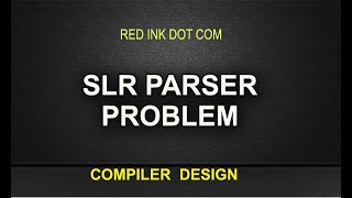SLR PARSER PROBLEM