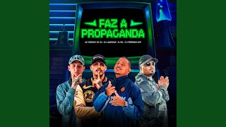 FAZ A PROPAGANDA - Mc Rodrigo do CN, DJ BL, dj pedrinho mpc & DJ LANDGRAF