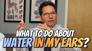 What to do about water in your ear