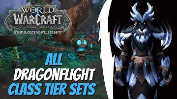 *NEW* Dragonflight Class TIER SETS - World of Warcraft DF