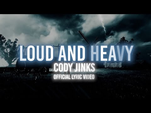 Cody Jinks | Loud & Heavy | Official Lyric Video