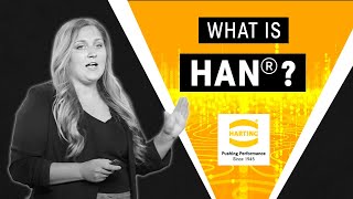 What is Han®?