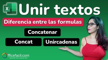 Unir textos en Excel | diferencia CONCATENAR, CONCAT y UNIRCADENAS