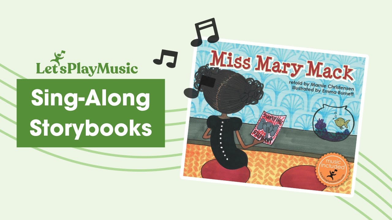 Miss Mary Mack Singalong Storybook - Let