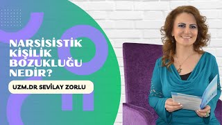 Narsisistik Kişilik Bozukluğu Nedir? - Psikiyatrist Psikoterapist Uzm Dr Sevilay Zorlu