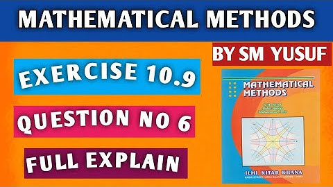 mathematical method by SM Yousuf||Exercise 10.9/Qstn no6