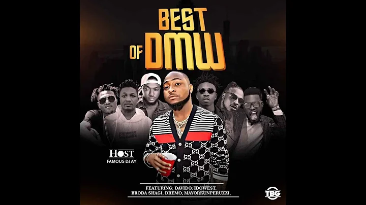 Best Of DMW 2018 Mix Hosted by DJ Ayi