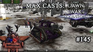 Max Casts: Dawn of War  Unification [v7.0] # Steel Legion VS Renegade Guard (Tekarn) [PvP][1vs1]