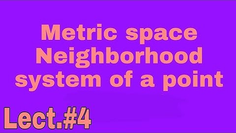 Neighborhood system of a point in Metric space