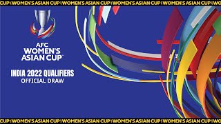 AFC Women's Asian Cup India 2022 Qualifiers - Official Draw